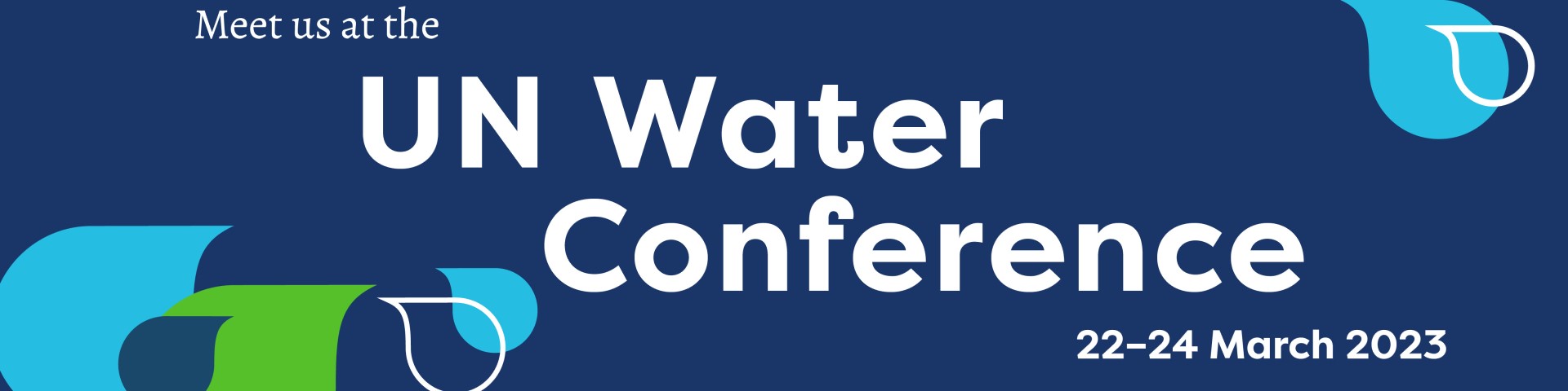 Infographic on the United Nations (UN) Water Conference from 22– 24 March 2023 in New York.