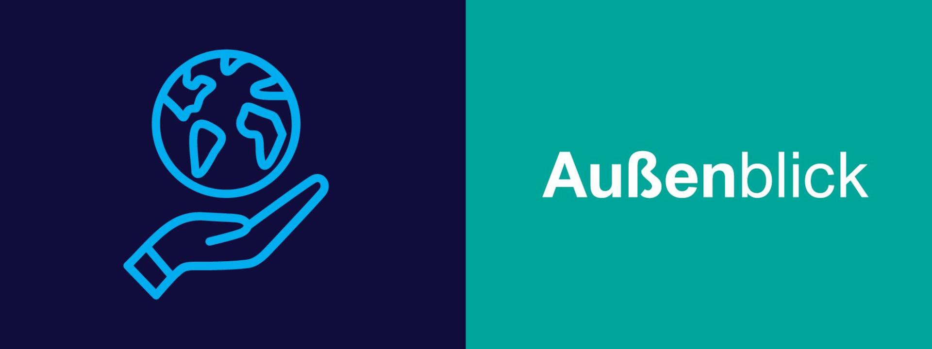 Grafische Darstellung mit zwei Hälften: Links auf dunkelblauem Hintergrund ein hellblaues Symbol einer Hand, die eine stilisierte Erdkugel hält. Rechts auf türkisfarbenem Hintergrund weisser Schriftzug „Aussenblick“.