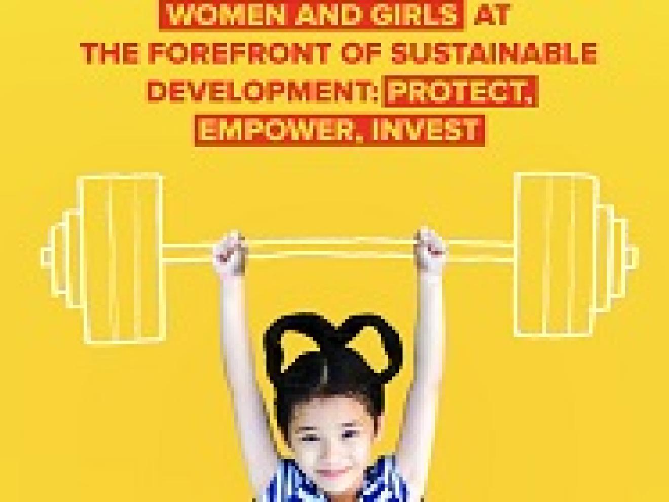 Mädchen hebt ein gezeichnetes Gewicht. Darüber steht ein Text "Women and girls at the forefront of sustainable development: protect, empower, invest"
