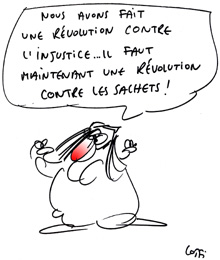 „Wir haben eine Revolution gegen die Ungerechtigkeit gemacht, jetzt müssen wir eine Revolution gegen die Plastiktüten machen“.